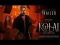 KOLAI - Official trailer | Tamil | Vijay Antony | Ritika Singh | Balaji Kumar |