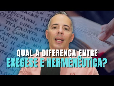 HERMENÊUTICA e EXEGESE BÍBLICA? QUAL a DIFERENÇA?