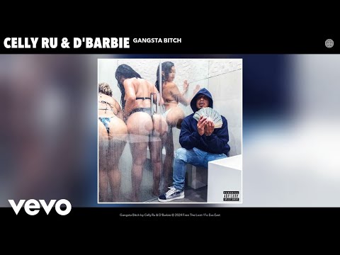 Celly Ru, D'Barbie - Gangsta Bitch (Official Audio)