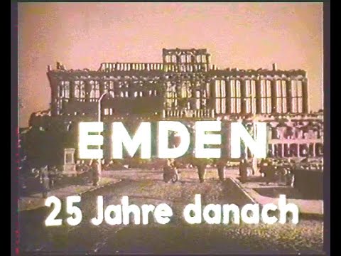 Emden   25 Jahre danach 1949   1970 Die Jahre des Aufbaus