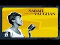 Sarah Vaughan - Nice Work If You Can Get It