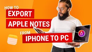 How to Export Apple Notes from iPhone to PC (Tutorial💡)