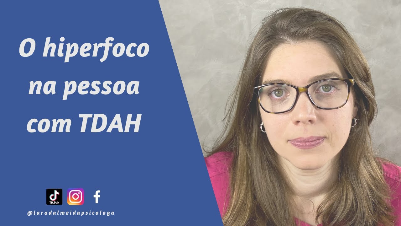 O hiperfoco na pessoa com TDAH