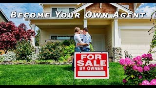 Become your own Agent - Sell Your House Yourself and Save Big