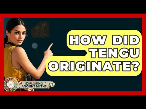 How Did Tengu Originate? - Exploring Ancient Myths