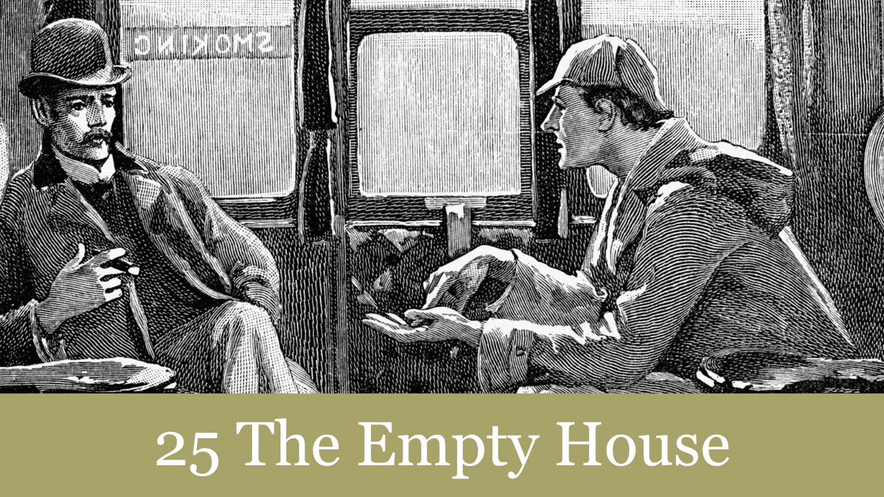 25 The Empty House from The Return of Sherlock Holmes (1905) Audiobook