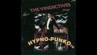The Vindictives - I Will Not (Parts I Through IV)