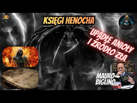 Henoch - Upadłe anioły i źródło zła