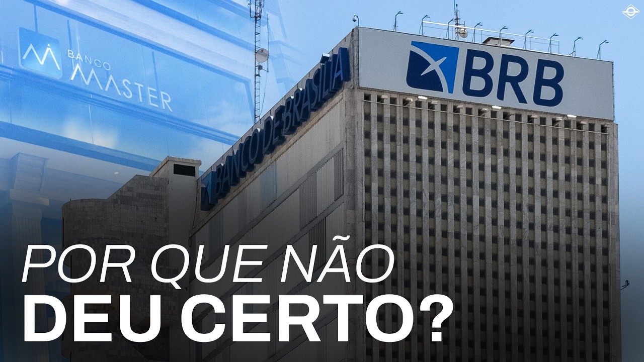 Entenda a compra do Banco Master pelo BRB e o veto do BC