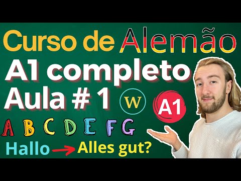 Curso de Alemão A1 completo Aula #1 - Alfabeto, Pronúncia, Saudações
