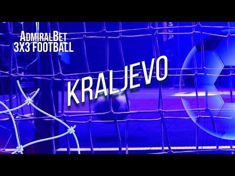 AdmiralBet 3x3 Football Kraljevo Recap Video 2023