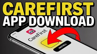 How to Download CareFirst Mobile App – Setup Guide