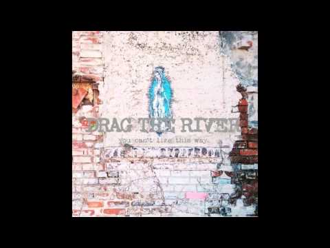 Drag the River - Brookfield