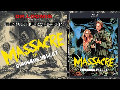 "MASSACRE IN DINOSAUR VALLEY" (Nudo e Selvaggio) - Edizione Blu-Ray Severin