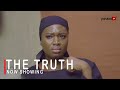 The Truth Latest Yoruba Movie 2022 Drama Starring Bimpe Oyebade | Yomi Fash lanso | Aliyah Majolagbe