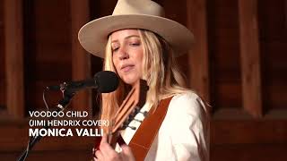 Monica Valli  | Voodoo Child (Jimi Hendrix Cover) | Chill Country Sessions