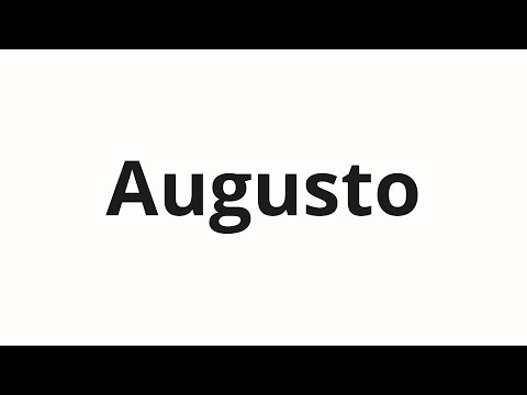 How to pronounce Augusto