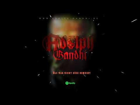 Adolph Gandhi - "DAS WAR NICHT BÖSE GEMEINT" (prod. Adolph Gandhi)