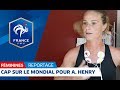 Cap Sur La Coupe Du Monde Pour Amandine Henry I FFF 2018