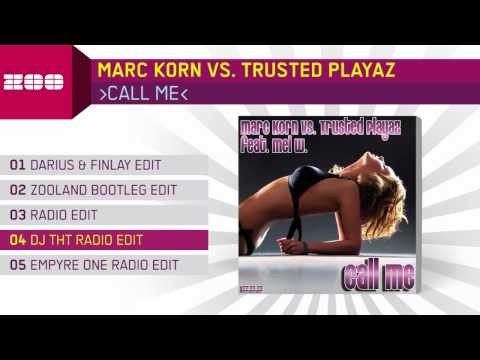 Marc Korn vs. Trusted Playaz - Call Me (DJ THT Radio Edit)