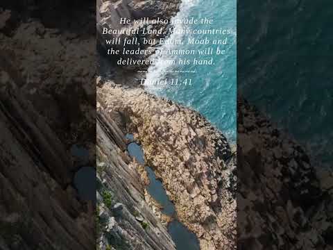 Bible | Daniel 11:41 | He will also invade the Beauti...