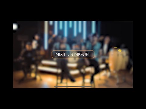 Mix Luis Miguel - Bajo Xero
