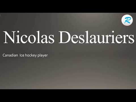 How to pronounce Nicolas Deslauriers