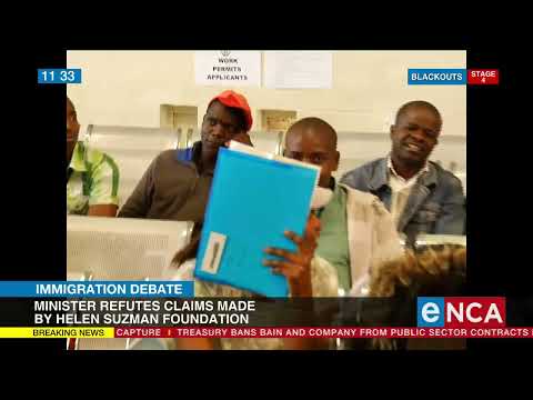 Immigration Debate Minister refutes claims made by Helen Suzman Foundation