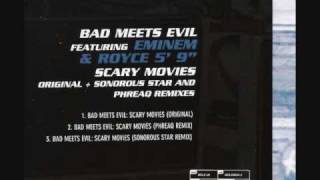 Bad Meets Evil - Scary Movies (Phreaq Remix)