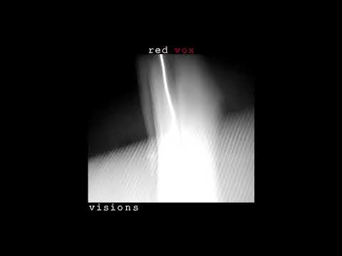 Red Vox - Visions and Afterthoughts