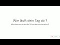 Wie Läuft Dein Tag Ab