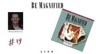 Randy Rothwell- Be Magnified (Full) (1993)