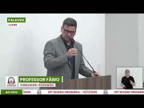 39ª Sessão Ordinária da Câmara de Vereadores de Bataguassu - 10.11.2025