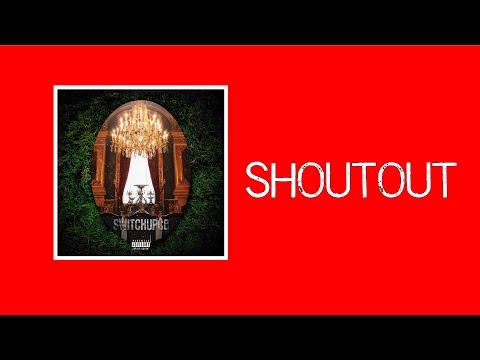 SwitchUpCB - Shoutout (Official Audio)
