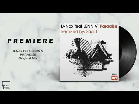 PREMIERE: D-Nox Feat. LENN V - Paradise (Original Mix) [BEAT BOUTIQUE]