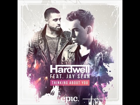 Hardwell feat. Jay Sean - Thinking About You / 1H Edition