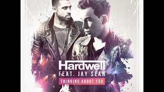 Hardwell feat. Jay Sean - Thinking About You / 1H Edition