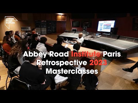 Abbey Road Institute Paris   Retrospective 2023