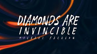 Michael Jackson &amp; Mark Ronson - Diamonds Are Invincible (Lyrics)