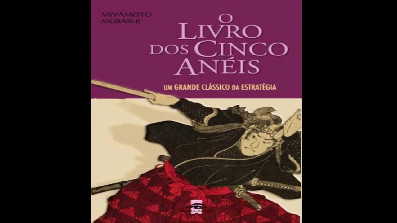 O Livro dos Cinco Anéis, livro em aúdio completo