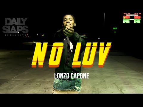 Lonzo Capone - No Luv (Exclusive Music Video) | Dir. Top Rankin Films