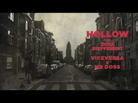 ViceVersa x Mr. Doss - Hollow ft. Zoya & Diefferent