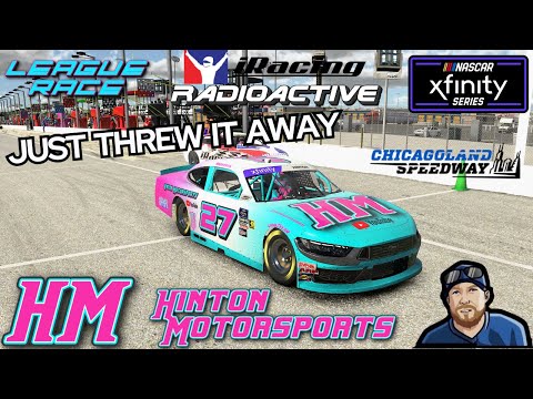 iRacing RADIOACTIVE NASCAR Xfinity Series League Race At Chicagoland Speedway - Just Threw It Away
