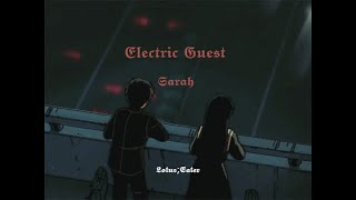 Electric Guest - Sarah //sub español.