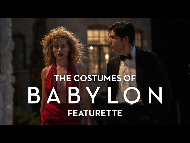 The Costumes of Babylon Featurette