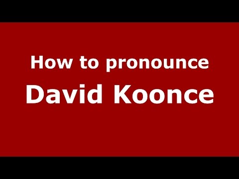How to pronounce David Koonce (American English/US)  - PronounceNames.com