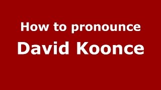 How to pronounce David Koonce