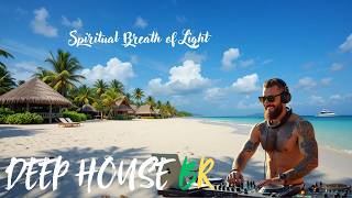 Spiritual Breath of Light  ♪ DEEP HOUSE BR