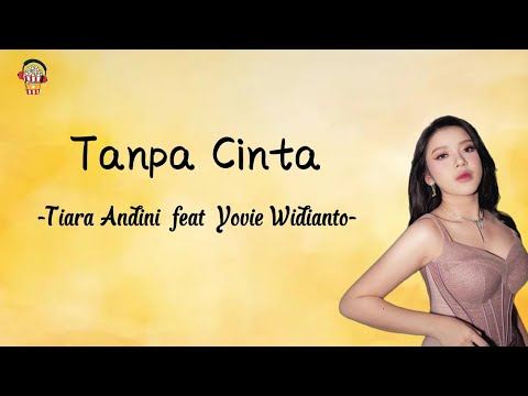 Tanpa Cinta - Tiara Andini 1 HOURS