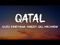 Guru Randhawa Sanjoy Gill Machhrai Qatal English Translated Lyrics Lyrics